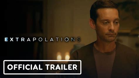 Extrapolations — Official Trailer .